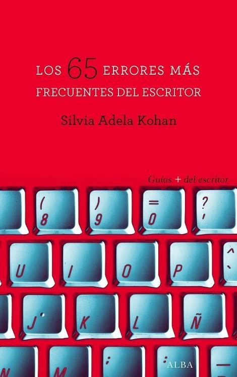 65 ERRORES MAS FRECUENTES DEL ESCRITOR, LOS | 9788490652237 | KOHAN, SILVIA ADELA