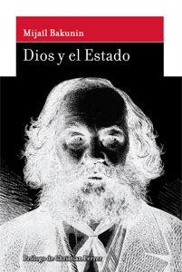 DIOS Y EL ESTADO | 9788494039492 | BAKUNIN