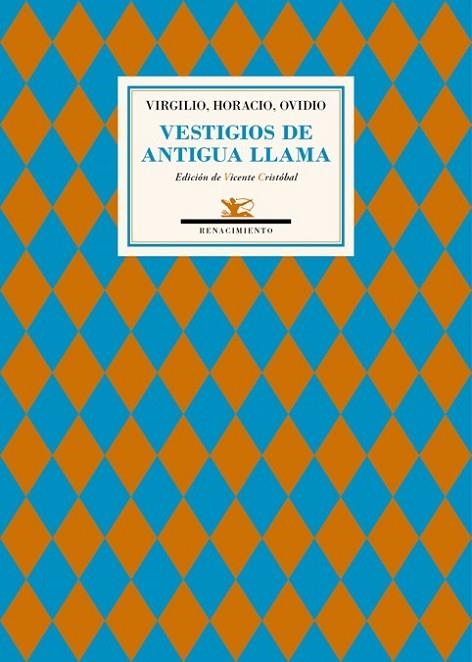 VESTIGIOS DE ANTIGUA LLAMA | 9788416685011 | OVIDIO / HORACIO / VIRGILIO