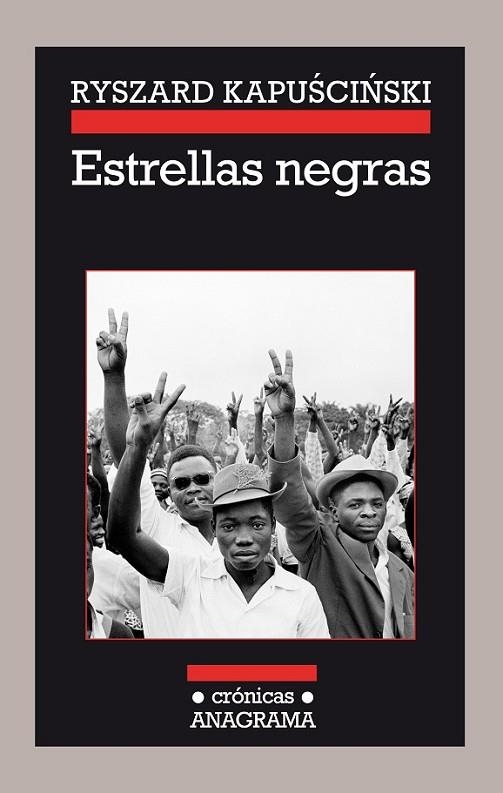 ESTRELLAS NEGRAS | 9788433926111 | KAPUSCINSKI, RYSZARD