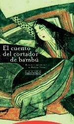 CUENTO DEL CORTADOR DE BAMBÚ, EL | 9788498796339 | TAKAGI, KAYOKO