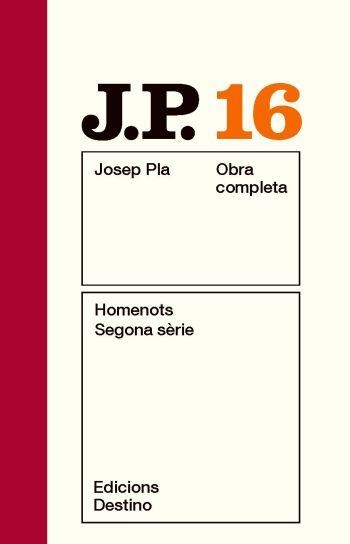 JOSEP PLA 16: HOMENOTS. SEGONA SÈRIE | 9788497101561 | PLA, JOSEP