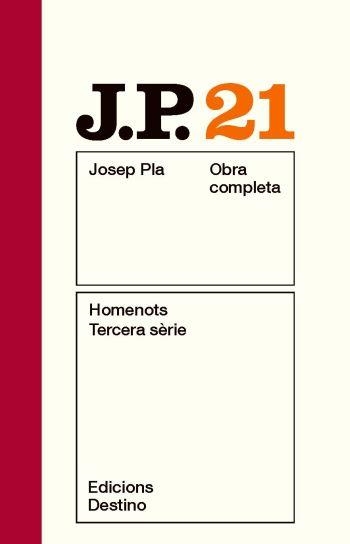 JOSEP PLA 21: HOMENOTS. TERCERA SÈRIE | 9788497101615 | PLA