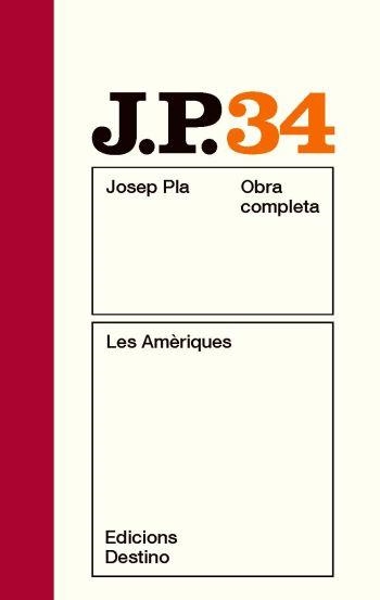 JOSEP PLA 34: LES AMÈRIQUES | 9788497101745 | PLA, JOSEP