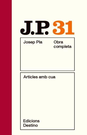 JOSEP PLA 31: ARTICLES AMB CUA | 9788497101714 | PLA, JOSEP