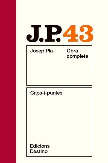 JOSEP PLA 43: CAPS-I-PUNTES | 9788497101837 | PLA, JOSEP