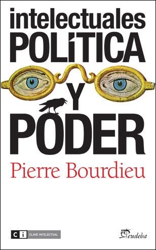 INTELECTUALES POLITICA Y PODER | 9788493947187 | BOURDIEU