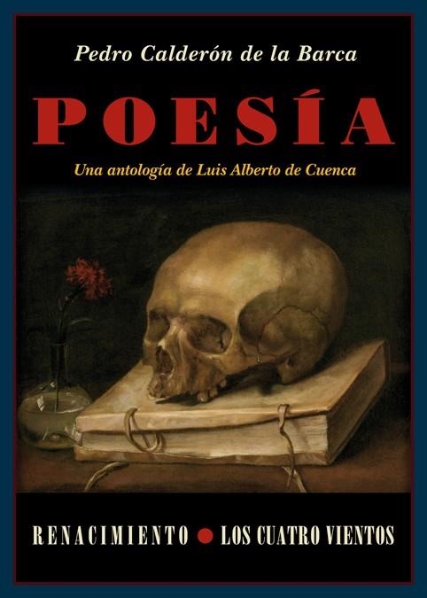 POESÍA: UNA ANTOLOGIA DE LUIS ALBERTO DE CUENCA | 9788484729853 | CALDERON DE LA BARCA,PEDRO