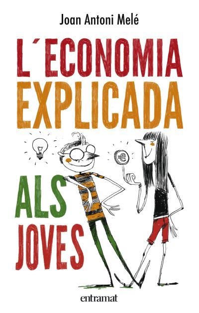 ECONOMIA EXPLICADA ALS JOVES, L' (CATALAN) | 9788492920129 | MELÉ, JOAN ANTONI