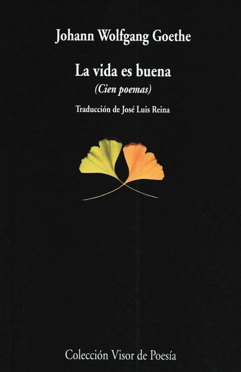 VIDA ES BUENA (CIEN POEMAS) | 9788475224275 | GOETHE