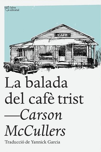 LA BALADA DEL CAFE TRIST | 9788494348181 | MCCULLERS, CARSON