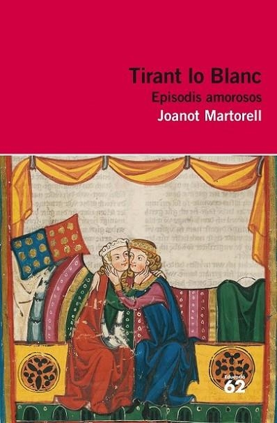 TIRANT LO BLANC. EPISODIS AMOROSOS | 9788415192855 | MARTORELL, JOANOT