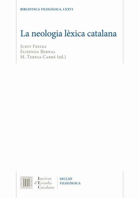 LA NEOLOGIA LÈXICA CATALANA | 9788499652351 | FREIXA I AYMERICH, JUDIT