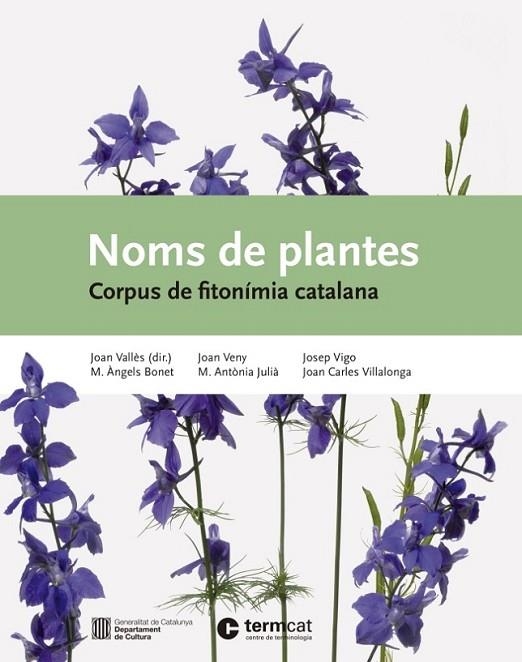 NOMS DE PLANTES: CORPUS DE FITONÍMIA CATALANA | 9788447538553 | DIVERSOS