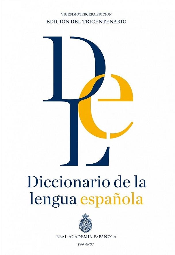 DICCIONARIO DE LA LENGUA ESPAÑOLA. VIGESIMOTERCERA | 9788467041897 | DIVERSOS