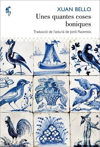 UNES QUANTES COSES BONIQUES | 9788492405886 | BELLO, XUAN