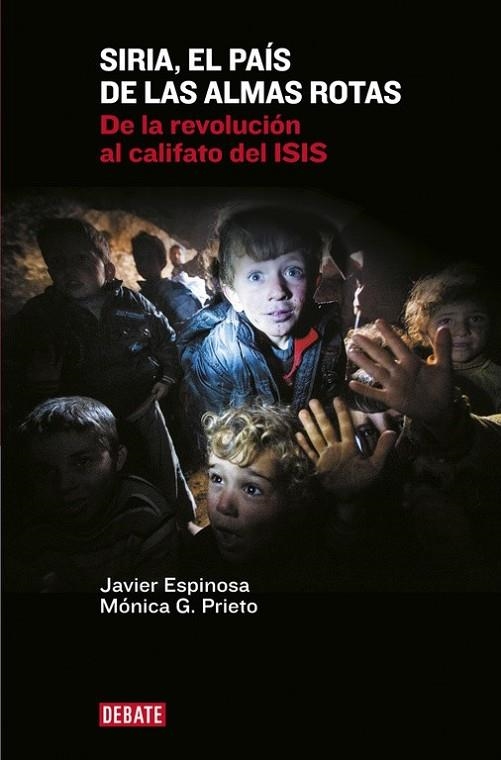 SIRIA, EL PAIS DE LAS ALMAS ROTAS | 9788499925967 | ESPINOSA ROBLES, JAVIER/GARCIA PRIETO, M