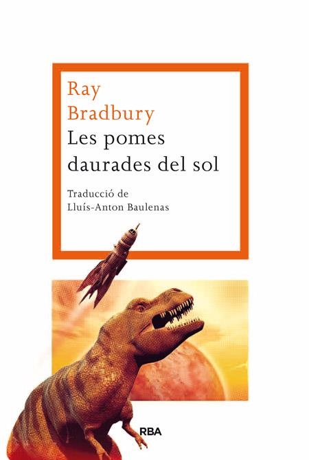 LES POMES DAURADES DEL SOL | 9788482646954 | BRADBURY