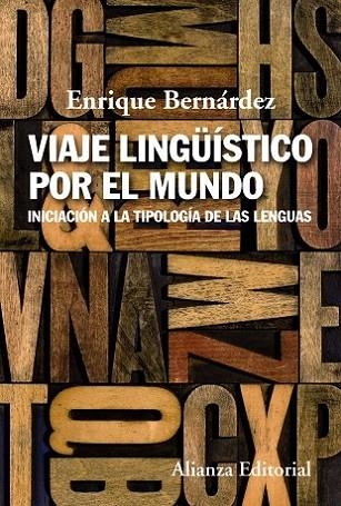 VIAJE LINGÜÍSTICO POR EL MUNDO | 9788491042846 | BERNÁRDEZ, ENRIQUE