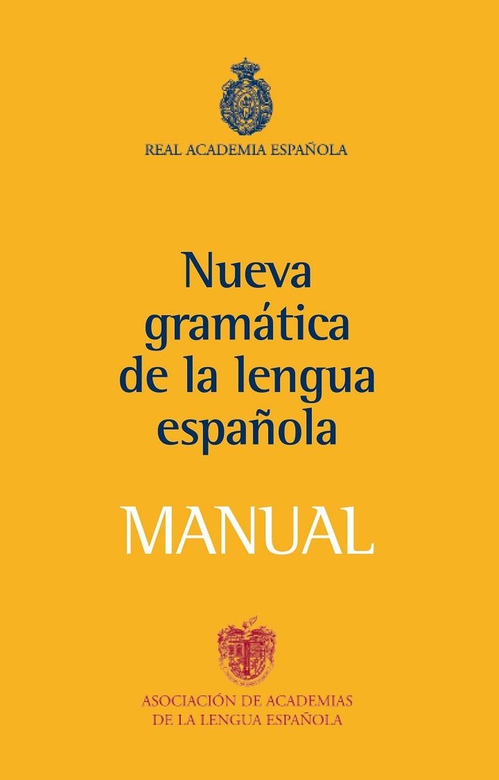 MANUAL GRAMATICA DE LA LENGUA | 9788467032819 | REAL ACADEMIA ESPAñOLA