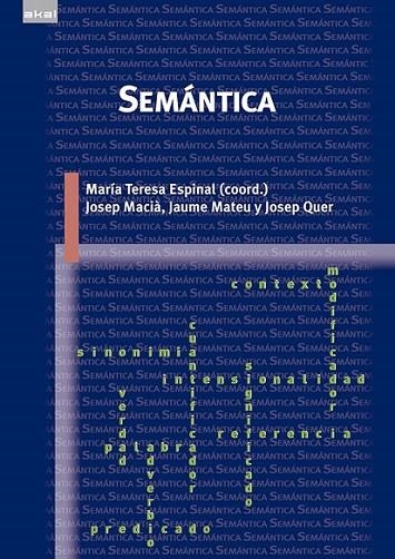 SEMÁNTICA | 9788446039433 | ESPINAL, MARIA TERESA (COORD). MACIA, JOSEP; MATEU, JAUME; QUER, JOSEP