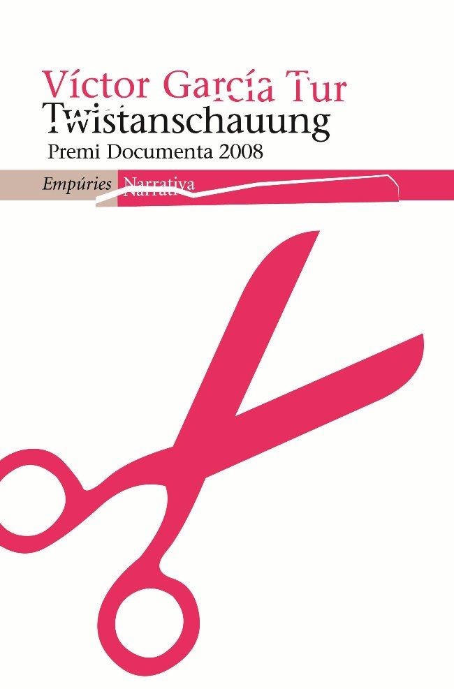 TWISTANSCHAUUNG | 9788497874304 | GARCÍA TUR, VÍCTOR