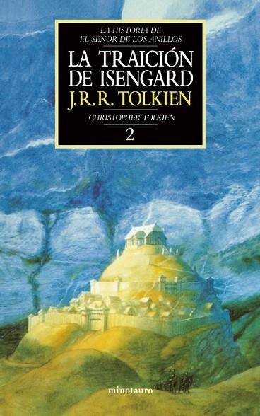 LA TRAICION DE ISENGARD. HISTORIA DE EL SEÑOR DE L | 9788445071564 | TOLKIEN, CHRISTOPHER