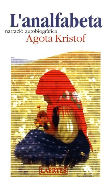 L'ANALFABETA | 9788475845531 | AGOTA KRISTOFF