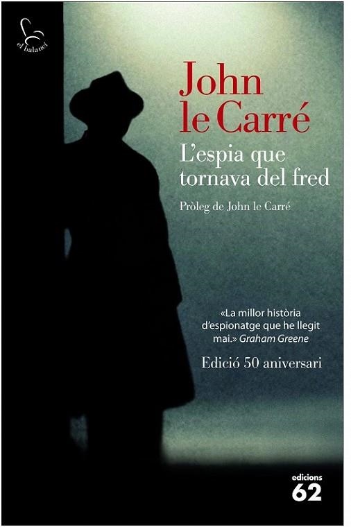 L'ESPIA QUE TORNAVA DEL FRED | 9788429771510 | LE CARRÉ, JOHN