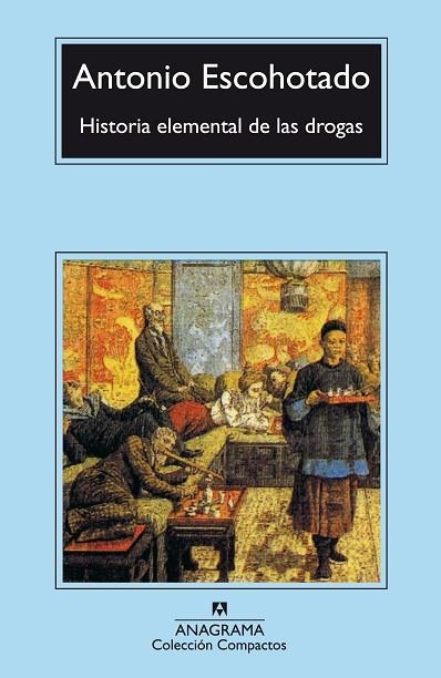 HISTORIA ELEMENTAL DE LAS DROGAS | 9788433966537 | ESCOHOTADO ESPINOSA, ANTONIO