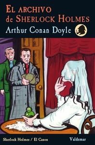 ARCHIVO DE SHERLOCK HOLMES, EL | 9788477028277 | DOYLE, ARTHUR CONAN