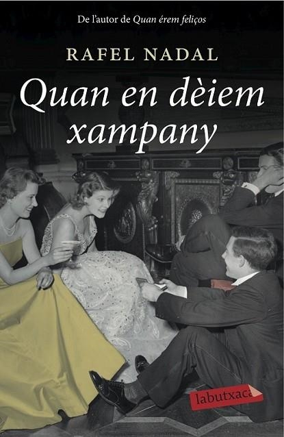 QUAN EN DÈIEM XAMPANY | 9788416334117 | NADAL, RAFEL 