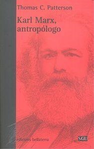 KARL MARX, ANTROPÓLOGO | 9788472906600 | PATTERSON, THOMAS C.