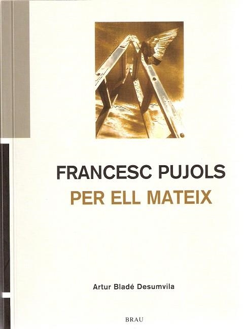 PUJOLS PER ELL MATEIX | 9788495946652 | PUJOLS, FRANCESC