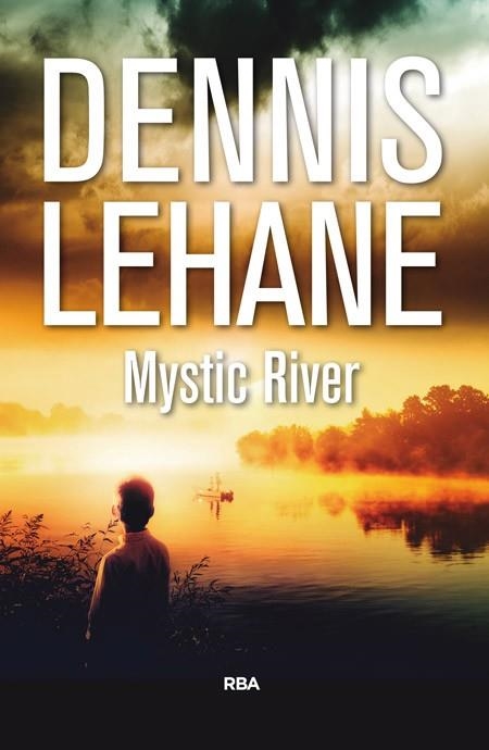 MYSTIC RIVER | 9788490567142 | LEHANE, DENNIS