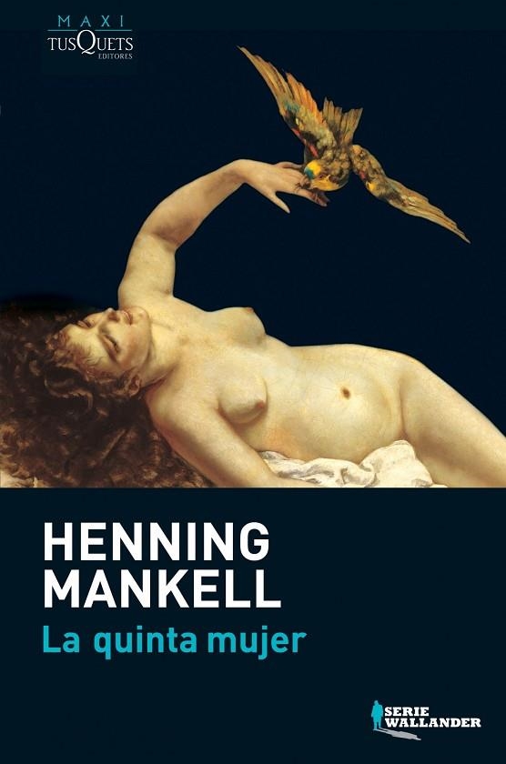 LA QUINTA MUJER | 9788483835340 | MANKELL, HENNING