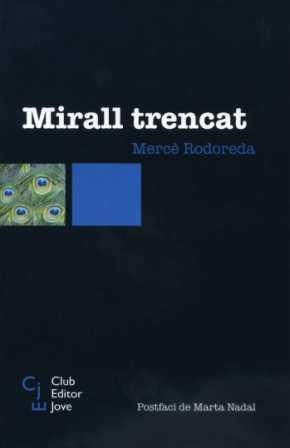 MIRALL TRENCAT | 9788473291149 | RODOREDA