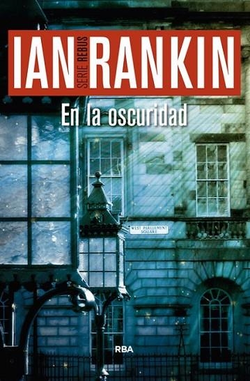 EN LA OSCURIDAD 4ªED | 9788490566237 | RANKIN, IAN