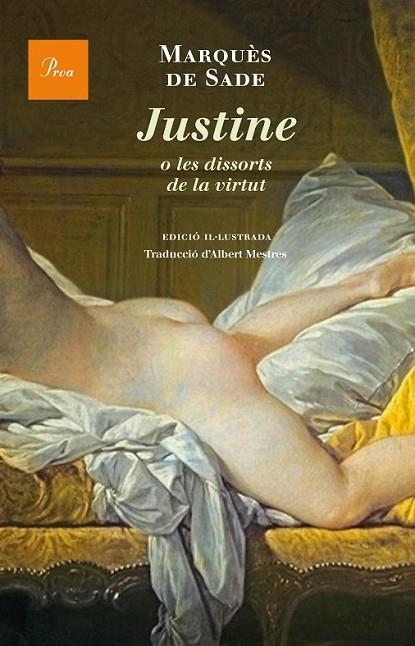 JUSTINE O ELS DISSORTS DE LA VIRTUT | 9788475885308 | SADE