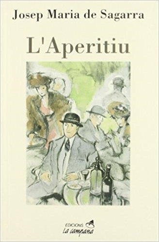 L'APERITIU | 9788488791245 | SAGARRA, JOSEP MARIA DE