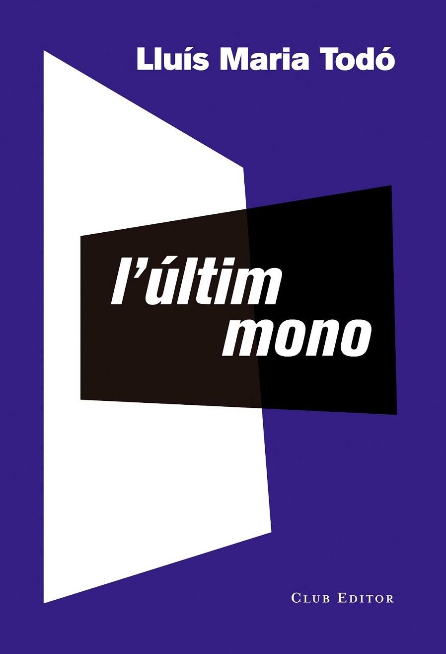 ULTIM MONO, L' | 9788473291941 | TODO, LLUIS MARIA