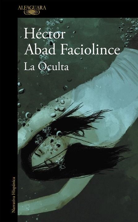 OCULTA, LA | 9788420400761 | ABAD FACIOLINCE,HECTOR