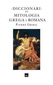 DICCIONARI DE MITOLOGIA GREGA I ROMANA | 9788496061972 | GRIMAL, PIERRE