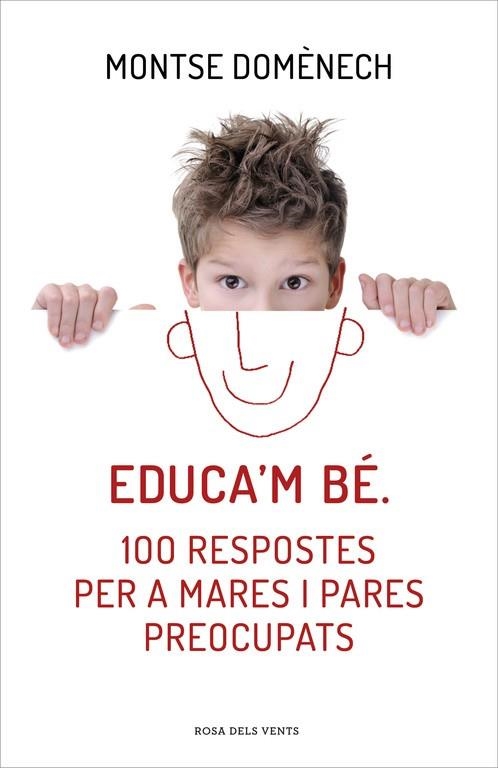 EDUCA'M BÉ: 100 RESPOSTES PER A MARES I PARES PREOCUPATS | 9788415961468 | DOMÈNECH,MONTSE