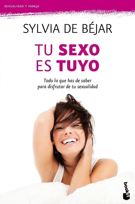 TU SEXO ES TUYO | 9788408104698 | BEJAR, SYLVIA DE