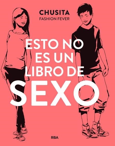 ESTO NO ES UN LIBRO DE SEXO | 9788427209855 | CHUSITA