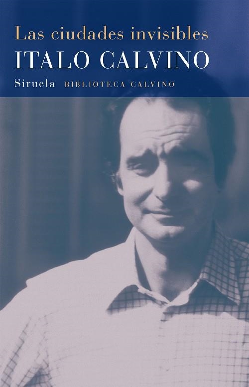 LAS CIUDADES INVISIBLES | 9788478444151 | CALVINO, ITALO