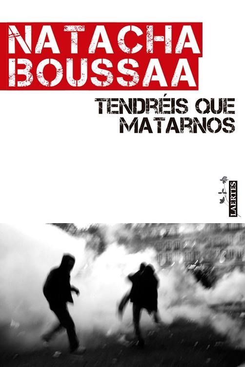 TENDRÉIS QUE MATARNOS | 9788416783076 | BOUSSAA, NATACHA