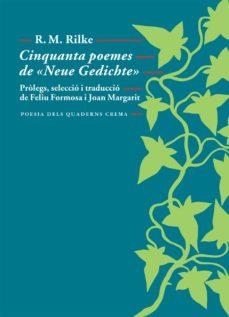 CINQUANTA POEMES DE NEUE GEDICHT | 9788477275046 | RILKE, RAINER M.