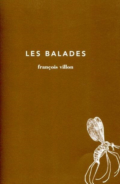 LES BALADES | 9788493797621 | VILLON, FRANÇOIS